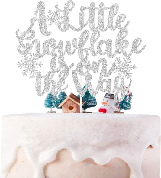 A Little Snowflake Is on the Way Cake Topper ,Winter Baby Shower,Gender Reveal Party Decorations,Winter Onederland,Snowflake Birthday Cake Decor